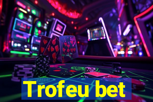 Trofeu bet